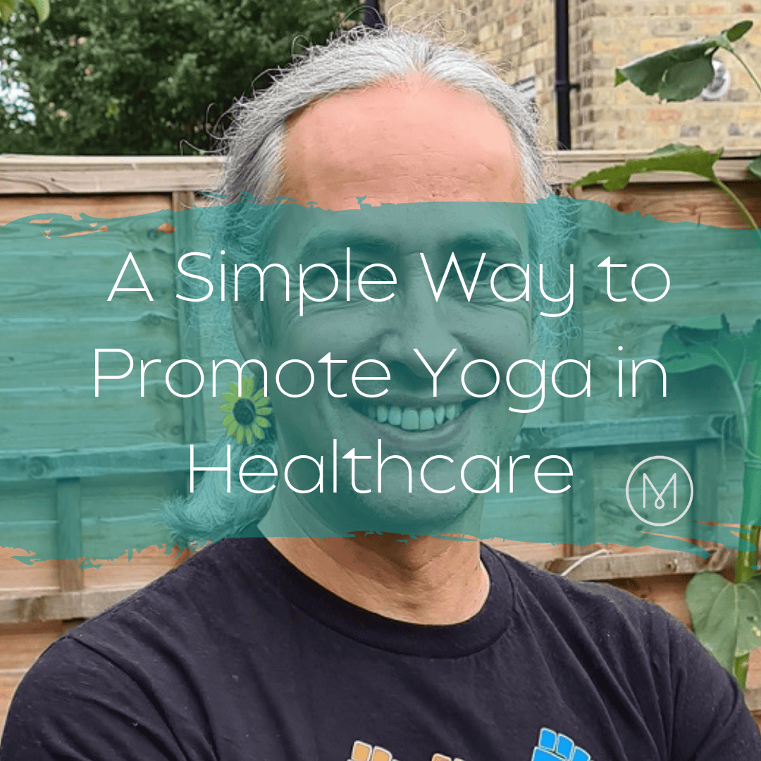 A Simple Way to Promote Yoga in Healthcare